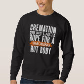 CREMATION IS MY LAST HOPE FOR A SMOKING HOT BODY TRUI (Voorkant)