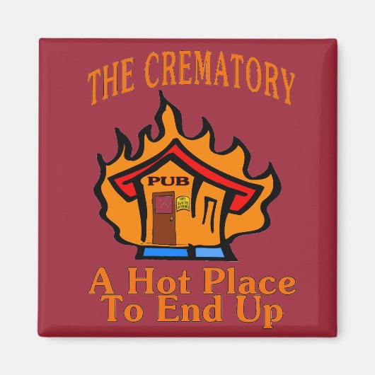 Crematory Pub Hot Place Magneet (Voorkant)