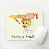 Creme Brûlée Grappig citaat Quirky Dessert Rare Ku Muismat (Met muis)