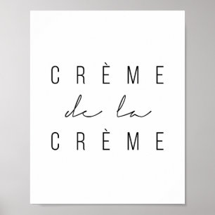 Creme de la Creme Poster