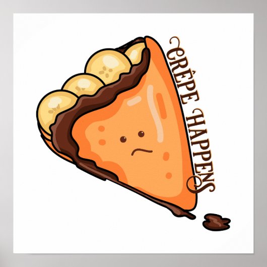 Crêpe Happens Poster (Voorkant)