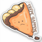 Crêpe Happens Pun Sticker (Voorkant)