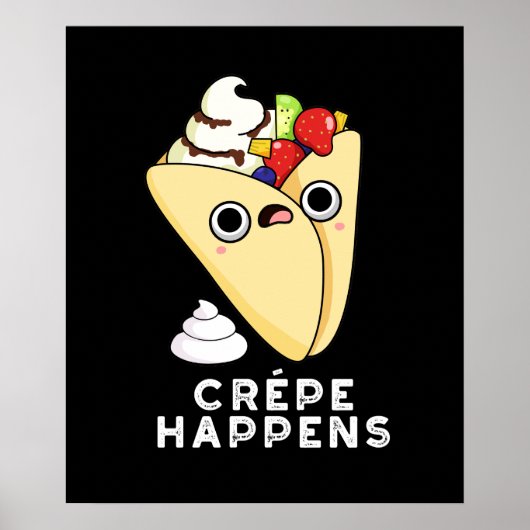 Crepe Happny Food Pun Dark BG Poster (Voorkant)