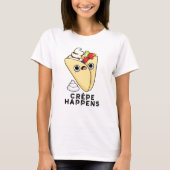 Crepe is er grappig van t-shirt (Voorkant)