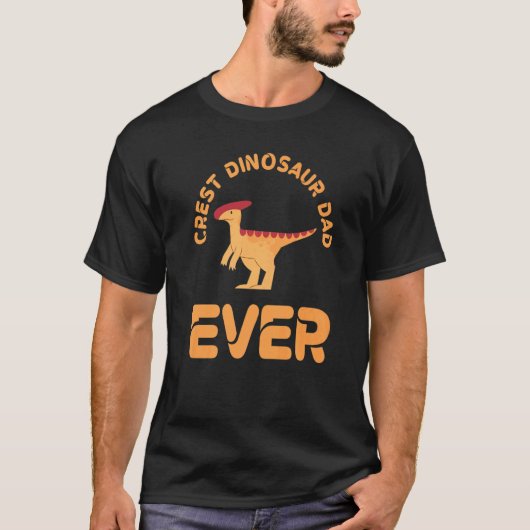 Crest Dinosaur Dad Ever Parasaurolophus Dinosaur   T-shirt (Voorkant)