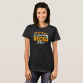 Crested Gecko Lucky om een gemene Gecko-moeder te T-shirt (Voorkant volledig)