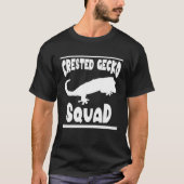 Crested Gecko Squad  Saying Reptiles Lizard T-shirt (Voorkant)