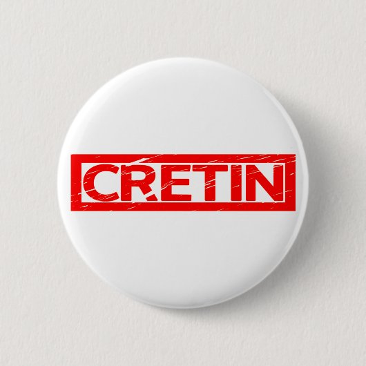 Cretin Stamp Ronde Button 5,7 Cm (Voorkant)