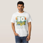 Crew Squad 30 jaar oud T-shirt (Voorkant volledig)