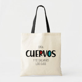 Cria cuervos tote bag