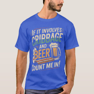 Cribbage en bier verpeste Peg kaartspel bordspel T-shirt
