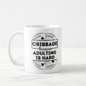 Cribbage omdat volwassen zijn moeilijk is koffiemok (Links)