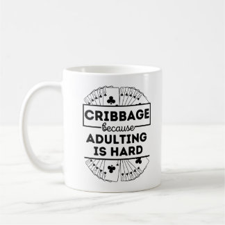 Cribbage omdat volwassen zijn moeilijk is koffiemok