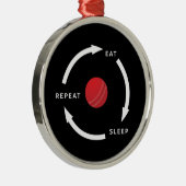 Cricket Eat Sleep Repeat Sports Fan Gezegde Metalen Ornament (Rechts)
