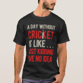 Cricket Funny T-shirt (Voorkant)