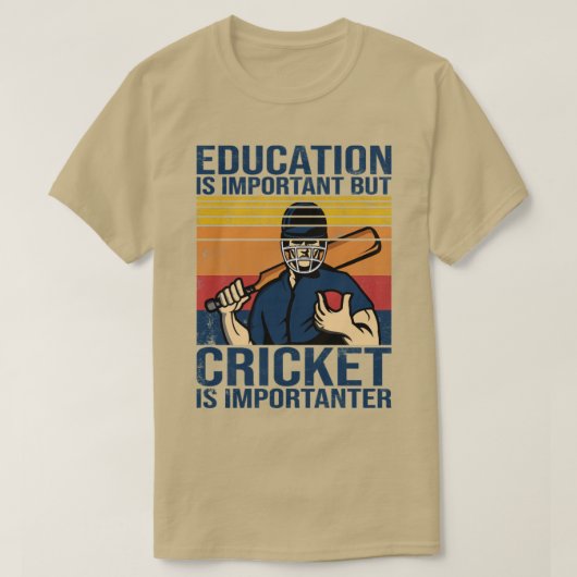 Cricket Gezegde Education is belangrijk, maar cric T-shirt (Design voorkant)