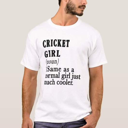 cricket girl like a normal girl t-shirt (Voorkant)