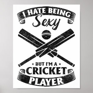 Cricket - Ik haat Y te zijn, maar ik ben een crick Poster