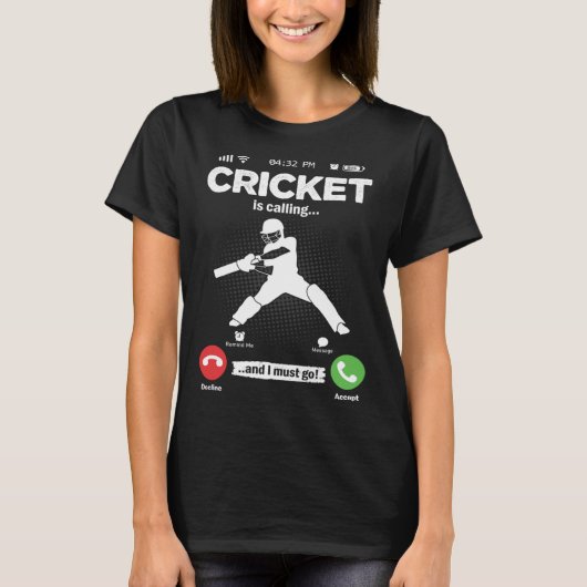 Cricket Is Calling I Must Go Baseball Hobby Cricke T-shirt (Voorkant)