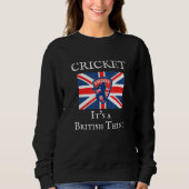 Cricket it a British Thing Funny British Flag Ro Trui (Voorkant)