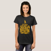 Cricket Kind Of A Smart People Sport Anyway  Crick T-shirt (Voorkant volledig)