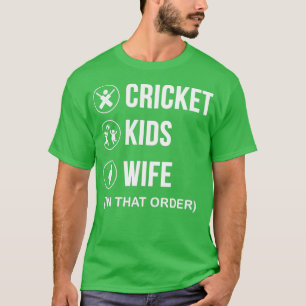 Cricket Kinder en Wife Funny Cricket Lover Gift T-shirt