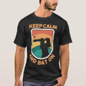 Cricket Player Cricketer Athlete Keep Calm And Bat T-shirt (Voorkant)