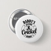 Cricketing Cricket Player - Daddy's Future Cricket Ronde Button 5,7 Cm (Voorkant /achterkant)