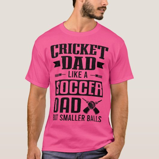 Cricketspeler Cricket Dad als een voetbal Dad Cric T-shirt (Voorkant)
