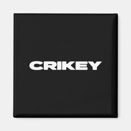 Crikey Australian Phrases Aussie Slang T  Magneet (Voorkant)