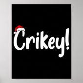 Crikey Christmas Santa Hat Matching Christmas Fami Poster (Voorkant)