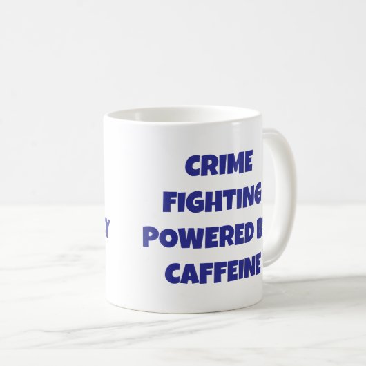 Crime Fighting Powered by Caffeine Coffee Mok (Voorkant rechts)