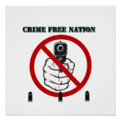 Crime Free Nation - Glossy Poster (Voorkant)