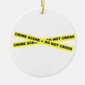 Crime Scene - niet dwars Keramisch Ornament (Voorkant)