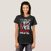 Crime Scene & Serial Killer Merch Time for Wine & T-shirt (Voorkant volledig)