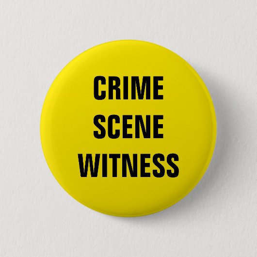 Crime Scene Witness Ronde Button 5,7 Cm (Voorkant)