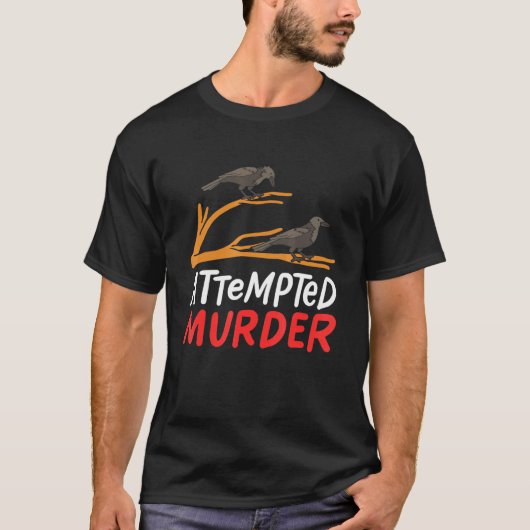 Crime Writer Literary Fans Poging Murder Crows T-shirt (Voorkant)