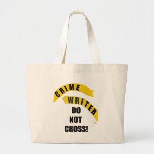Crime Writer No Crossing Genre Auteur Humor Grote Tote Bag