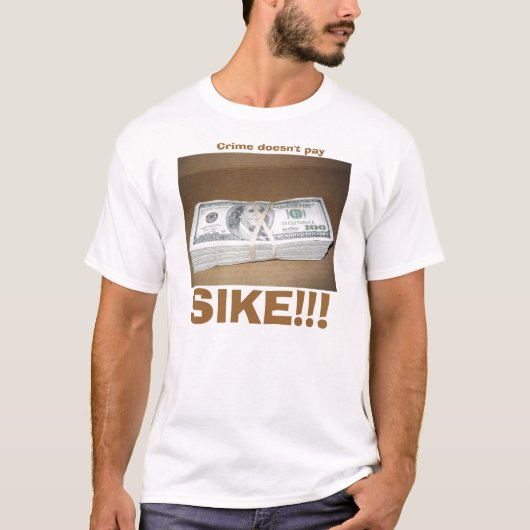 Criminaliteit betaalt niet t-shirt (Voorkant)
