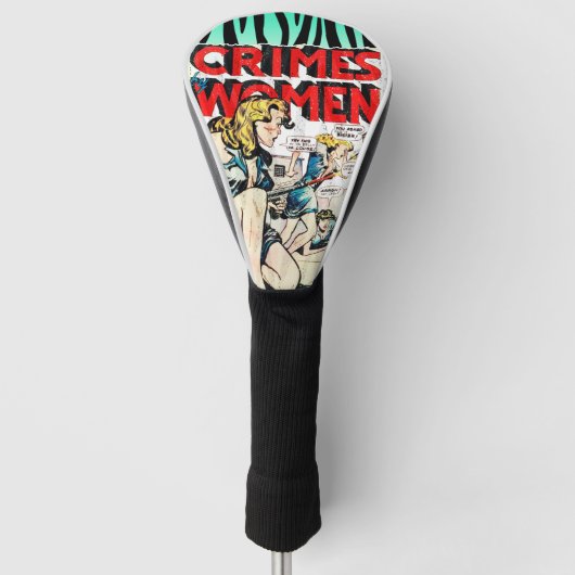 Criminaliteit door vrouwen #3 Hoesje van het strip Golfheadcover (Voorkant)