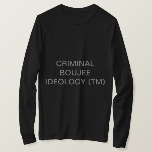 CRIMINEEL BOUJEE IDEOLOGIE T-SHIRT (Design voorkant)