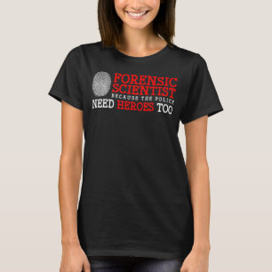 Criminologie Forensisch lijkschouwer en Forensisch T-shirt
