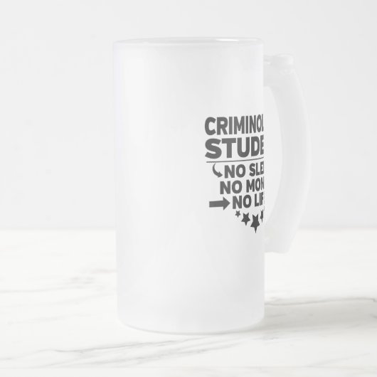 Criminologie Student geen Slaap Geen Geld Geen Lev Matglas Bierpul (Voorkant rechts)