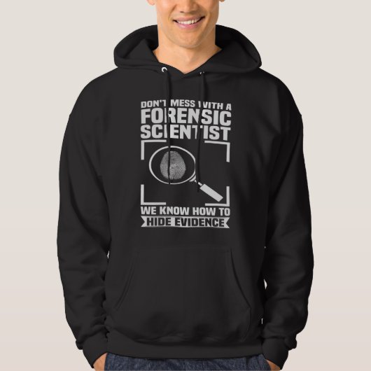 Criminology Forensic Scientist Coroner & Forensic  Hoodie (Voorkant)