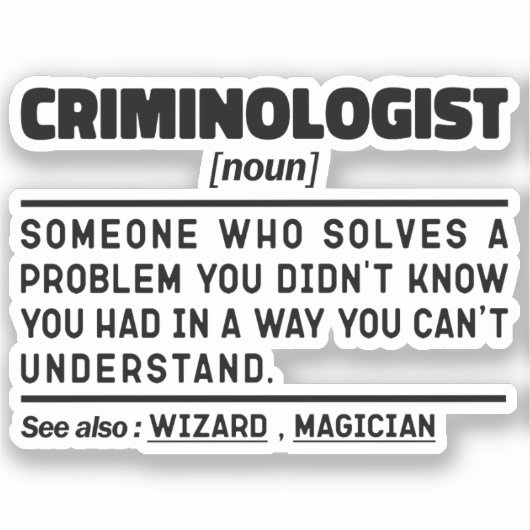 Criminoloog Noun Funny Forensic Investigator Sticker (Voorkant)