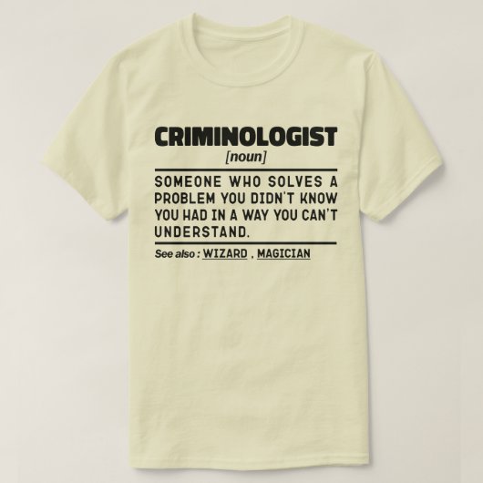 Criminoloog Noun Funny Forensic Investigator T-shirt (Design voorkant)