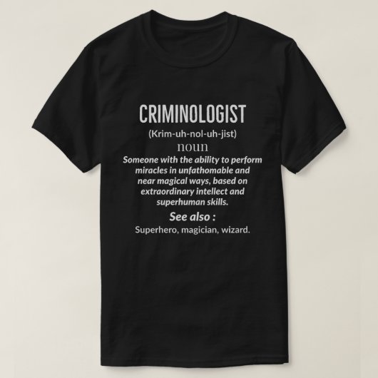 Criminoloog T-Shirt (Design voorkant)