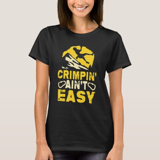 Crimpin' Ain't Easy Crimping Rock T-shirt (Voorkant)