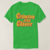 Crimson en Clover 1 T-shirt (Design voorkant)