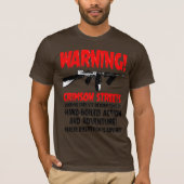 Crimson Streets - Waarschuwing T-shirt! T-shirt (Voorkant)